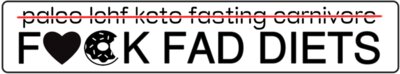 F#@k Fad Diets